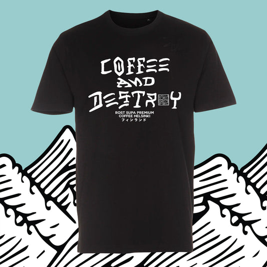 ROST COFFEE AND DESTROY T-paita, Musta